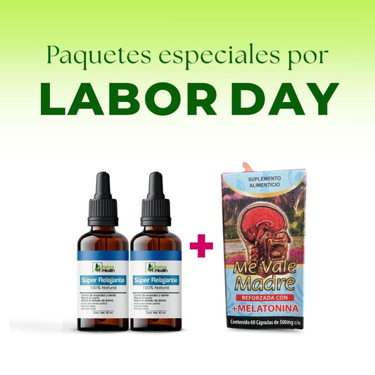 2 gotas super relajante + Me vale madre con Melatonina - LABOR DAY